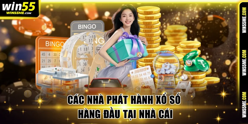 Các nhà phát hành xổ số hàng đầu tại nhà cái