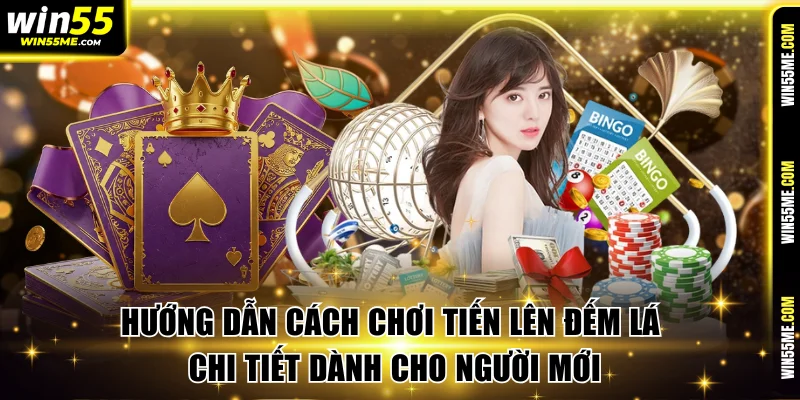 Hướng dẫn cách chơi Tiến lên đếm lá chi tiết dành cho người mới