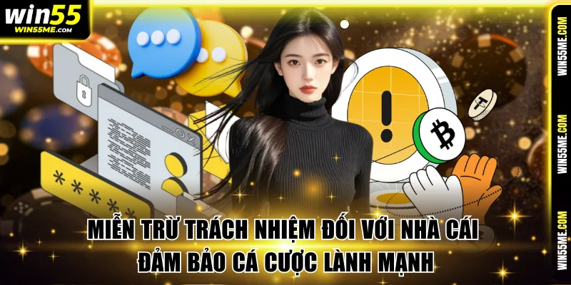 Miễn trừ trách nhiệm đối với nhà cái đảm bảo cá cược lành mạnh
